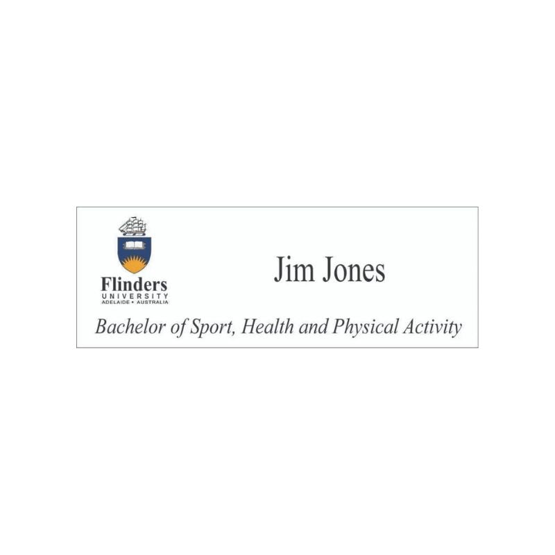 Flinders Uni (Bachelor of Sport, Health & Physical Activity) Name Badge