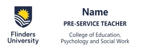 Flinders Uni (College of Education, Psychology and Social Work) Name Badge
